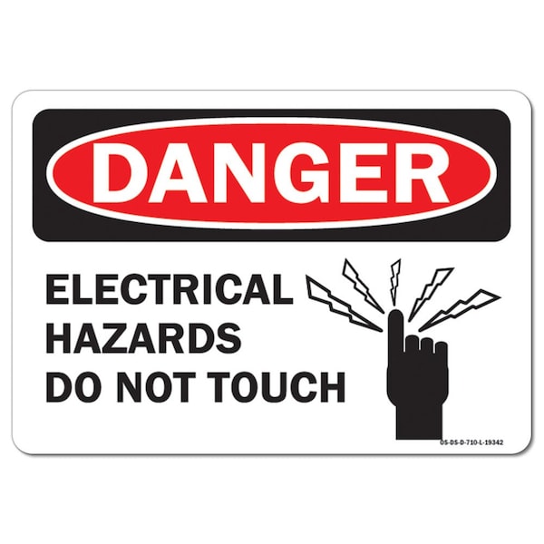 Safety Sign, OSHA Danger, 18" Height, 24" Width, Electrical Hazards Do Not Touch, Landscape